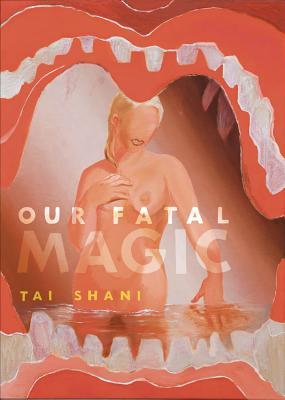 Our Fatal Magic (Paperback)