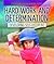 Hard Work and Determination: Developing Self-Discipline (Spotlight On Social and Emotional Learning)
