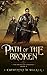 Path Of The Broken (The Bei...