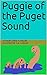 Puggie of the Puget Sound