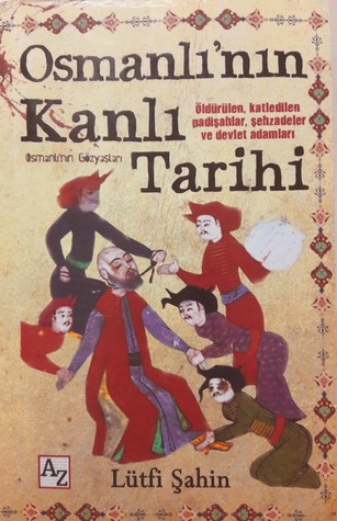 Osmanlı’nın Kanlı Tarihi (Osmanlı’nın Gözyaşları)