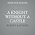 A Knight Without a Castle L...