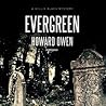 Evergreen: A Willie Black Mystery Evergreen: A Willie Black Mystery