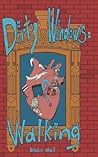 Dirty Windows: Walking