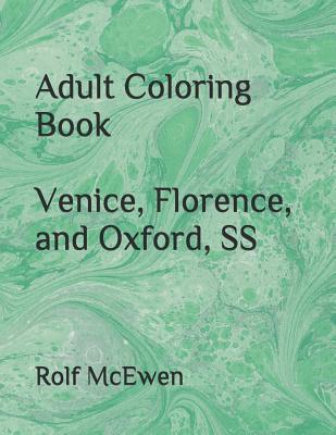 Adult Coloring Book Venice Florence And Oxford Ss By Rolf Mcewen