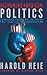 Reforming American Politics by Harold Heie