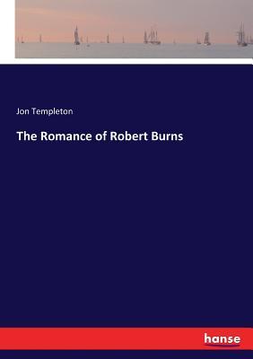 The Romance of Robert Burns