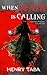 When Death is Calling by Henry Taba