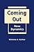 Coming Out: The New Dynamics
