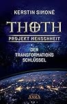MEISTER THOTH - Der Transformationsschlüssel: Das Geheimnis des Aufstiegs (German Edition)