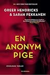 En anonym pige by Greer Hendricks