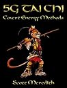 5G Tai Chi: Covert Energy Methods
