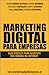 Marketing Digital para Empresas – Guia Prático para Aumento d... by André Novais de Paula Marketing Digital para Empresas – Guia Prático para Aumento d... by André Novais de Paula