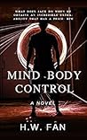 Mind Body Control (Mind Body, #1) Mind Body Control (Mind Body, #1)