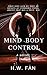 Mind Body Control (Mind Body, #1)