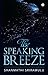 The Speaking Breeze by Shanmathi Sriramulu