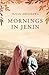 Mornings in Jenin by Susan Abulhawa Mornings in Jenin by Susan Abulhawa