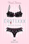 Érotixxx: EROTIXXX -2E ED. [NUM] (Nouvelles érotiques) (French Edition)