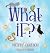 What If?