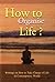How to Organise Life?