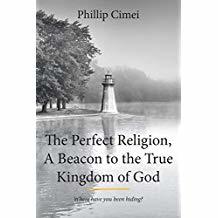 The Perfect Religion, A Becon to the True Kingdom of God