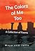 The Colors of Me Too: A Col...