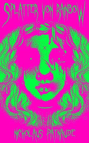 Splatter Von Rainbow (Kindle Edition)