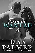 Forever Wanted- Part One