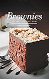 Easy Fudgy Brownie Recipes From Scratch Easy Fudgy Brownie Recipes From Scratch