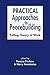 Practical Approaches to Peacebuilding: Putting Theory to Work