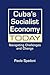 Cuba’s Socialist Economy Today: Navigating Challenges and Change