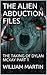 The Alien Abduction Files: ...