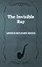 The Invisible Ray