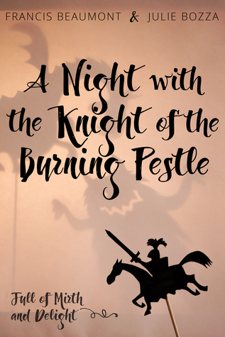 A Night with the Knight of the Burning Pestle (Kindle Edition)
