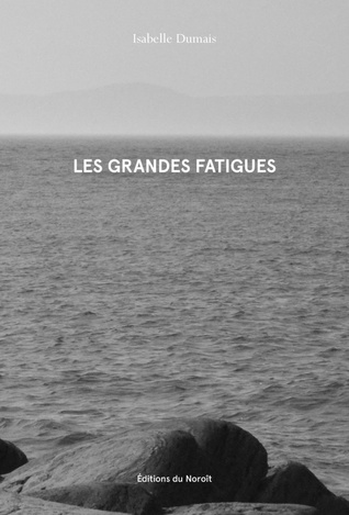 Les grandes fatigues (Paperback)