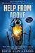 HELP FROM ABOVE by David Alan Arnold