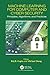 Machine Learning for Computer and Cyber Security: Principle, Algorithms, and Practices (Cyber Ecosystem and Security)