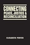 Connecting Peace, Justice, and Reconciliation