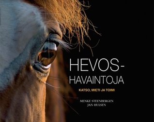 Hevoshavaintoja : katso, mieti ja toimi