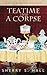 Teatime With a Corpse (Cedar Wells Mysteries)
