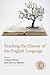 Teaching the History of the English Language