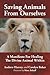 Saving Animals from Ourselves: A Manifesto for Healing the Divine Animal Within