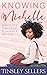 Knowing Nichelle (Beckley's...