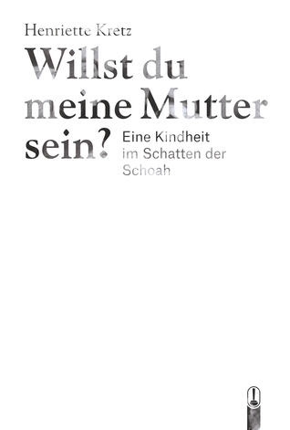 Willst du meine Mutter sein?