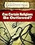 Can Certain Religions Be Ou...