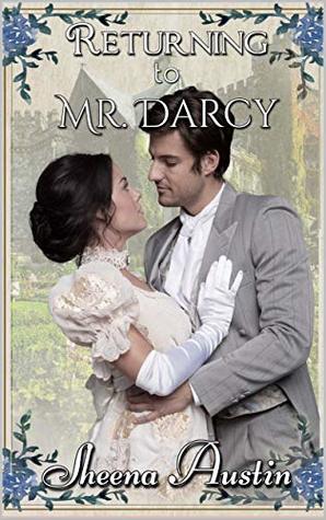Returning to Mr. Darcy (Kindle Edition)