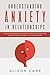 Understanding Anxiety in Re...
