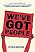 We've Got People by Ryan Grim We've Got People by Ryan Grim