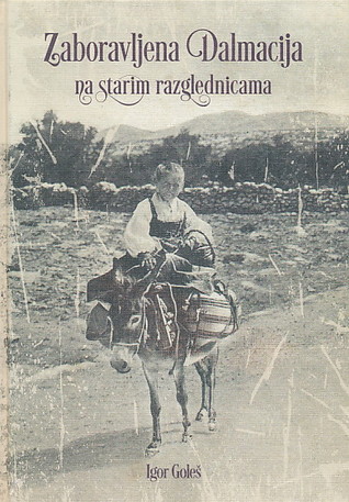 Zaboravljena Dalmacija na starim razglednicama