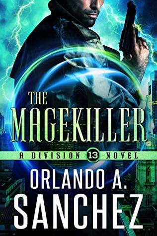 The Magekiller (Division 13, #2)